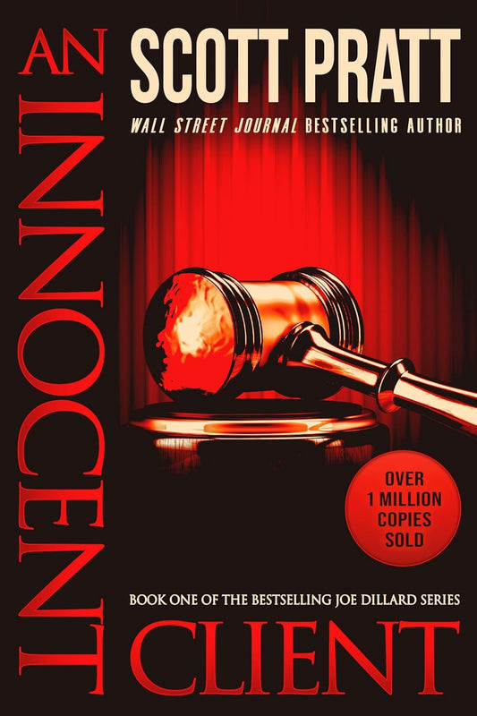 An Innocent Client: a Joe Dillard Novel (Joe Dillard Series Book 1)