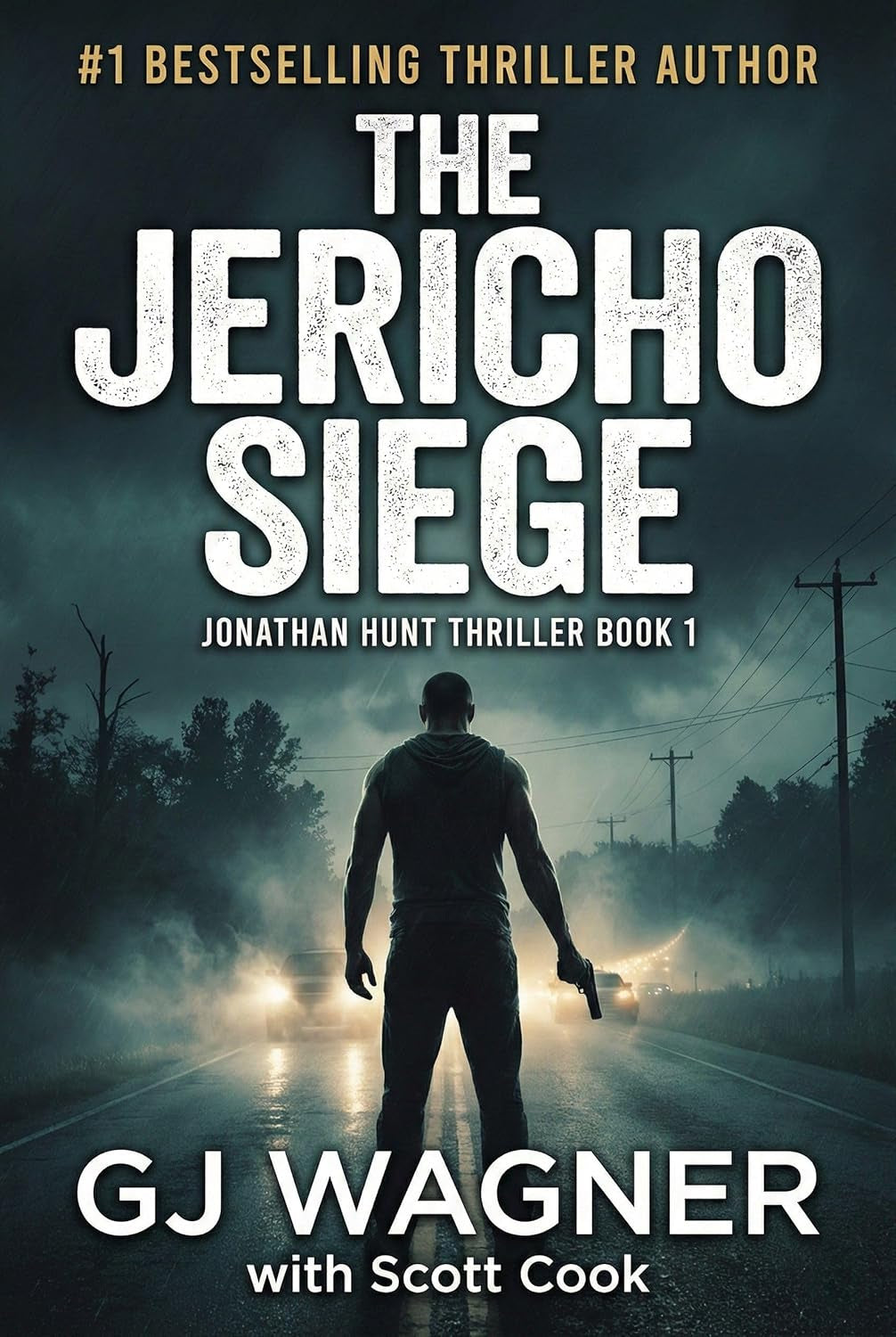 The Jericho Siege: a Jonathan Hunt Thriller Book 1 (Jonathan Hunt Thriller Series)